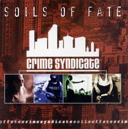 Soils Of Fate : Crime Syndicate
